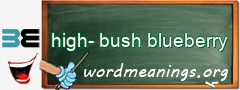 WordMeaning blackboard for high-bush blueberry